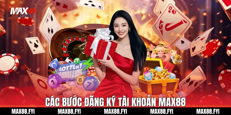 Max88 | Link World Cup 2026 Tặng 88K Max88.com 20 Các bước đăng ký tài khoản Max88