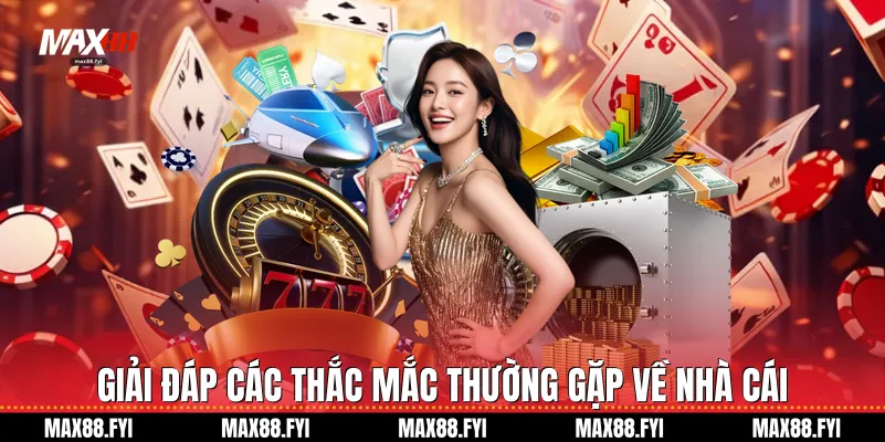 Max88 | Link World Cup 2026 Tặng 88K Max88.com 21 Giải đáp các thắc mắc thường gặp về nhà cái
